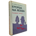 Os Vivos e os Mortos - Epopeia na Rússia - Konstantin Simonov