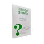 Questions De Formation - Faculté Ouverte Pour Enseignants, Éducateurs Et Formateurs D'Adultes (FOPA)