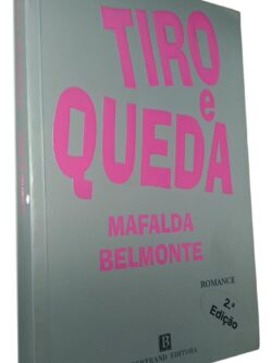 Tiro e queda - Mafalda Belmonte