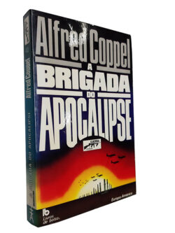 A Brigada do Apocalipse - Alfred Coppel