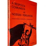 A Resposta Comunista Às Nossas Perguntas - F. De Oliveira