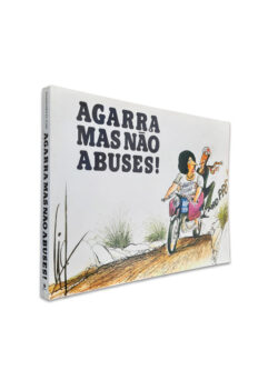 Agarra Mas Não Abuses - Augusto Cid