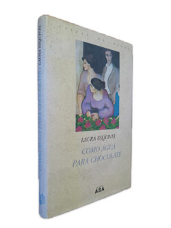 Como Água Para Chocolate - Laura Esquivel