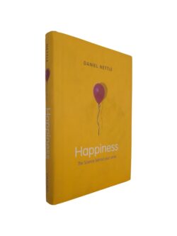 Happiness (The science behind your smile) - Daniel Nettle