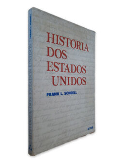 História dos Estados Unidos - Frank L. Schoell