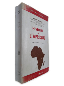 Historie de L Afrique (Tome I Des origines au XVI siècle) - Robert Cornevin