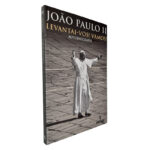 Levantai-vos! Vamos! (Autobiografia) - João Paulo II