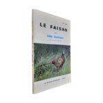 Le faisan - Son Elevage