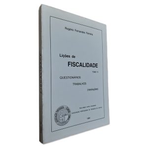 Lições de Fiscalidade - Tomo IV - Rogério Fernandes Ferreira