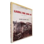 Lisboa nos Anos 40 - Marina Tavares Dias