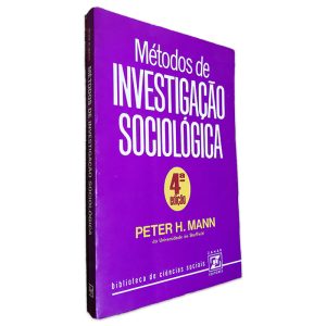 Métodos de Investigação Sociológica - Peter H. Mann