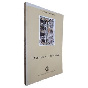 O Arquivo da Universidade - António de Vasconcellos