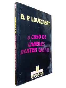 O Caso de Charles Dexter Ward - H. P. Lovecraft