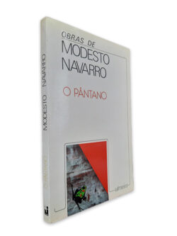 O Pântano - Obras de Modesto Navarro
