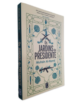 Os Jardins do Presidente - Muhsin Al-Ramli