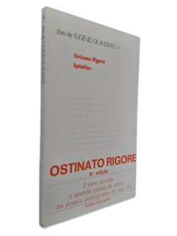 Ostinato Rigore Epitáfios -- Eugénio de Andrade