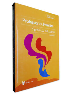 Professores, Famílias e Projecto Educativo - Ramiro Marques