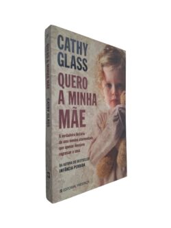 Quero a minha mâe - Cathy Glass