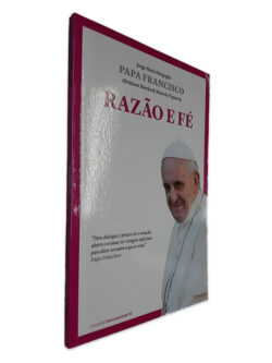 Razão e Fé - Jorge Mario Bergoglio