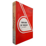 Sociologia do Trabalho (Os Conflitos) - Gérard Adam - J.D. Reynaud