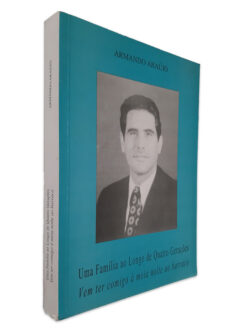 Uma Família ao Longo de Quatro Gerações - Armando Araújo