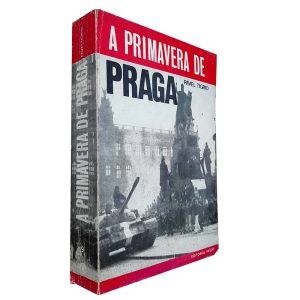 A Primavera de Praga - Pavel Tigrid
