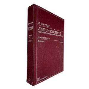 Anatomie Humaine (Descriptive, Topographique et Fonctionnelle) - H. Rouvière - 11 Edition