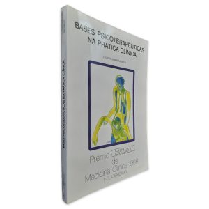 Bases Psicoterapeûticas na prática Clínica - J. Couto Soares Pacheco