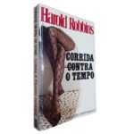 Corrida Contra o Tempo - Harold Robbins