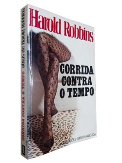 Corrida Contra o Tempo - Harold Robbins
