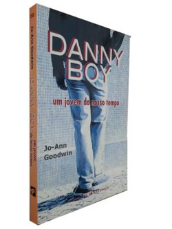 Danny Boy Um Jovem do Nosso Tempo - Jo-Ann Goodwin