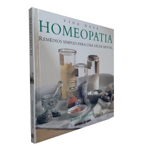 Homeopatia Remédios Simples para uma Saúde Mental - Robin Hayfield