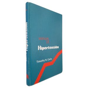 Manual de Hipertensión - Timothy N. Caris