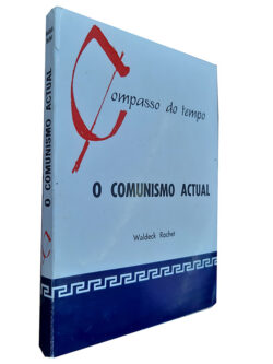 O Comunismo Actual - Waldeck Rochet