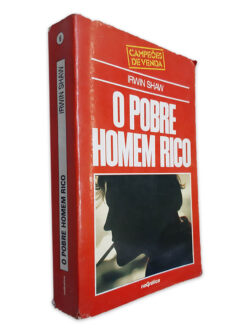 O Pobre Homem Rico - Irwin Shaw