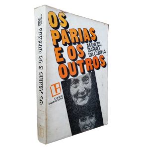 Os Pàrias e os Outros - Manuel Barão da Cunha
