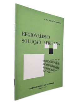 Regionalismo Solução Africana - J. M. da Silva Cunha 2