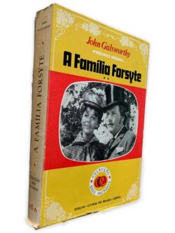 A Família Forsyte - John Galsworthy