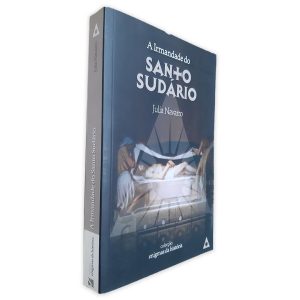 A Irmandade do Santo Sudário - Julia Navarro