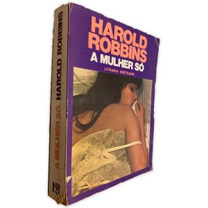 A Mulher Só - Harold Robbins