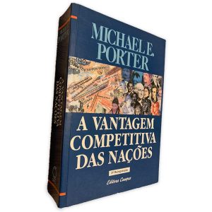 A Vantagem Competitiva das Nações - Michael E. Porter