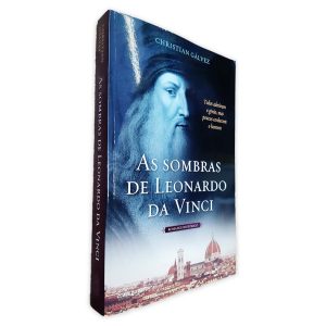 As Sombras de Leonardo da Vinci - Christian Gálvez
