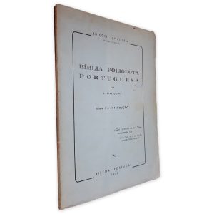 Bíblia Poliglota Portuguesa - Volume I - A. Dias Gomes