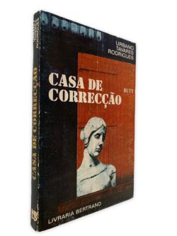 Casa de Correcção - Urbano Tavares Rodrigues