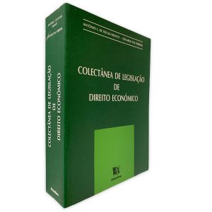 Colectânea de Legislação de Direito Económico - António de Sousa Franco - Eduardo Paz Ferreira