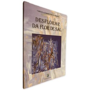 Desflorar da Flor de Sal - Carlos Alfredo Couto Amaral