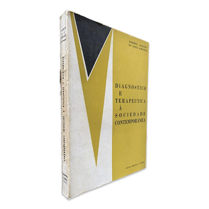 Diagnóstico e Terapêutica à Sociedade Contemporânea - Alberto Augusto da Costa Azevedo Diagnóstico e Terapêutica à Sociedade Contemporânea - Alberto Augusto da Costa Azevedo