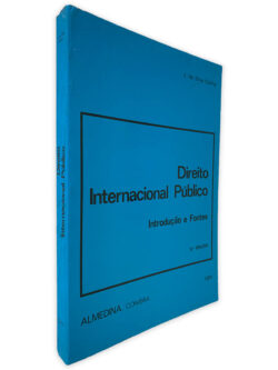Direito Internacional Público (Introdução e Fontes) - J. da Silva Cunha