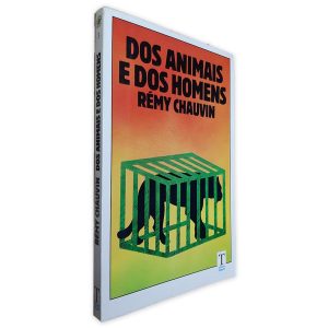 Dos Animais e dos Homens - Rémy Chauvin