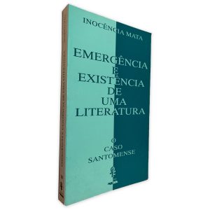 Emergência e Existência de uma Literatura (O Caso Santomense) -